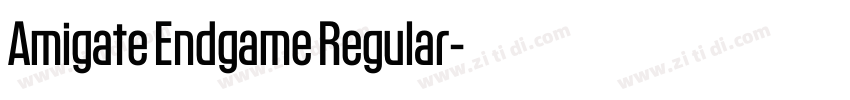 Amigate Endgame Regular字体转换 Amigate Endgame Regular字体转换